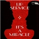 Lip Service - It's A Miracle